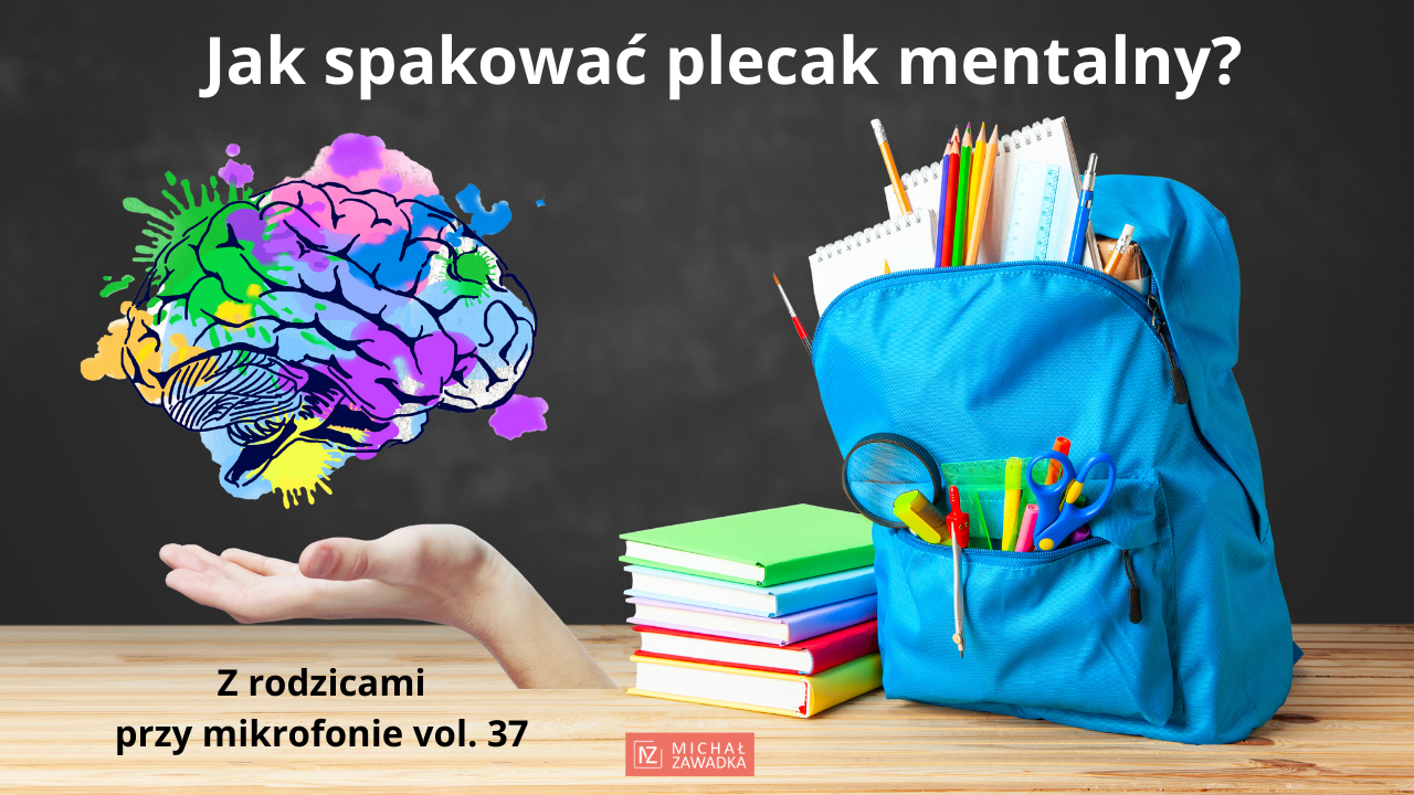 Jak spakować plecak mentalny do szkoły.